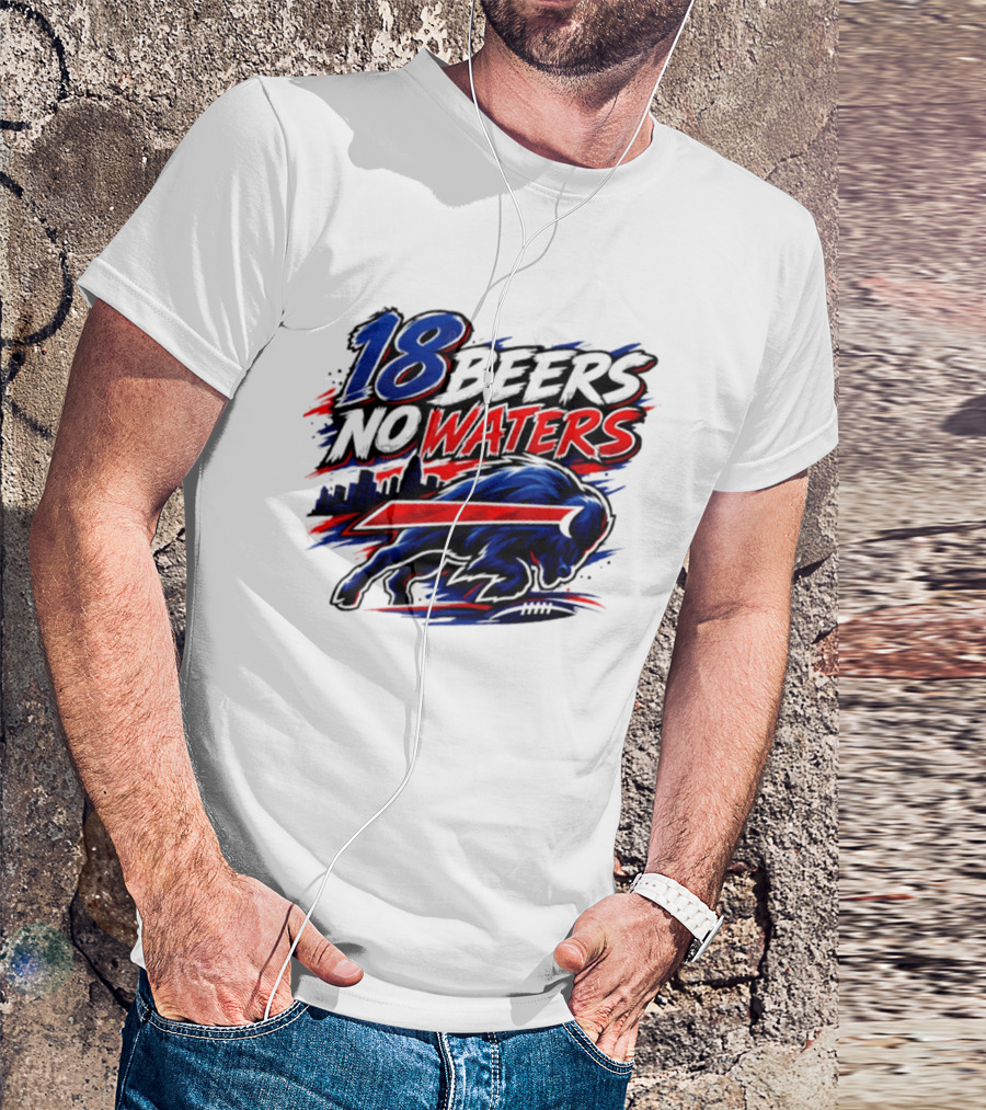 18 Beers No Waters Buffalo Bills Skyline Charging Buffalo T-Shirt