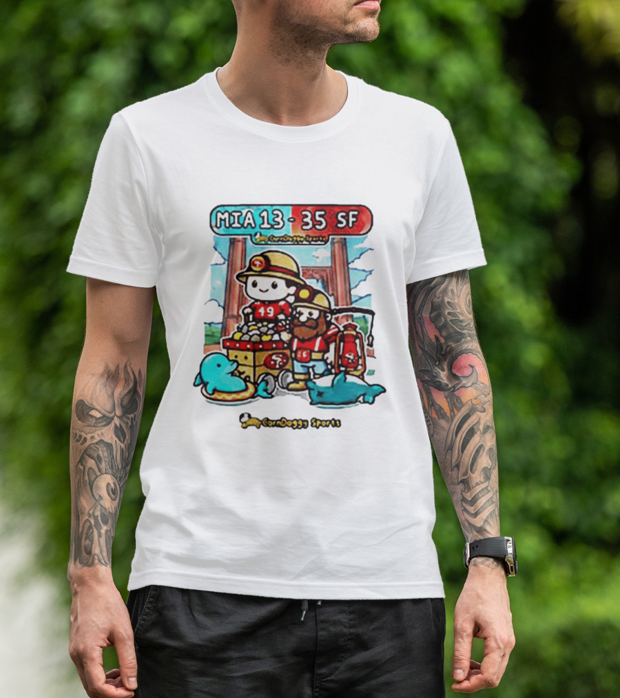 CornDoggy Sports MIA 13 Vs 35 SF Dolphins 49ers Gold Miners Cartoon T-Shirt
