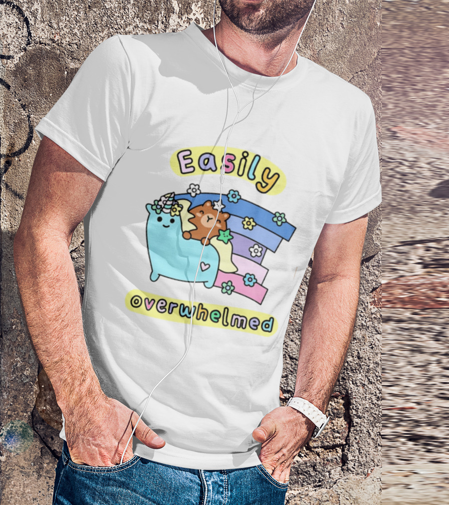 Easily Overwhelmed Sugar And Sloth Unicorn Bear Rainbow T-Shirt