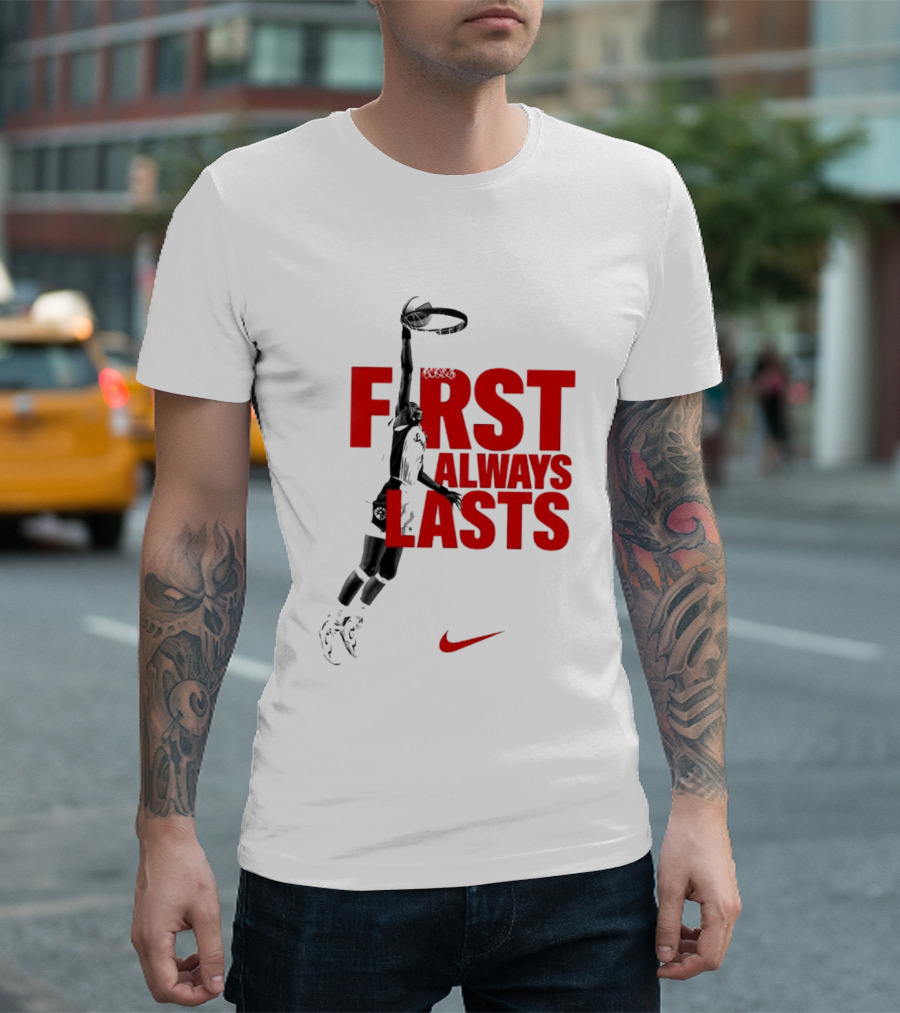 First Always Lasts Basketball Dunk Player Nike Sports T-Shirt
