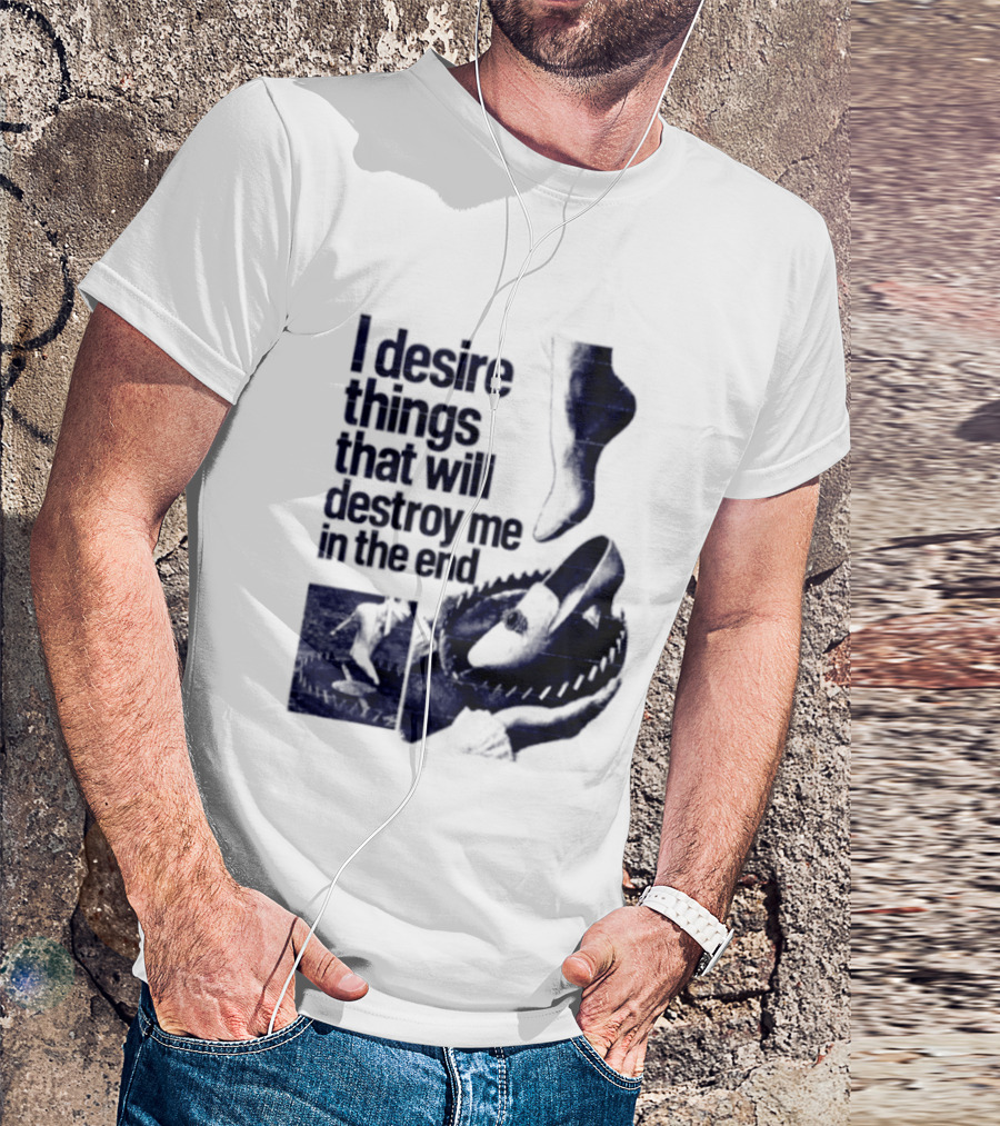 I Desire Things That Will Destroy Me In The End Alligator Ballet Pointe T-Shirt