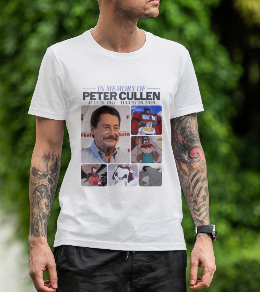 In Memory Of Peter Cullen July 28 1941 Aug 26 2026 Optimus Prime Eeyore Monterey Jack Voices T-Shirt