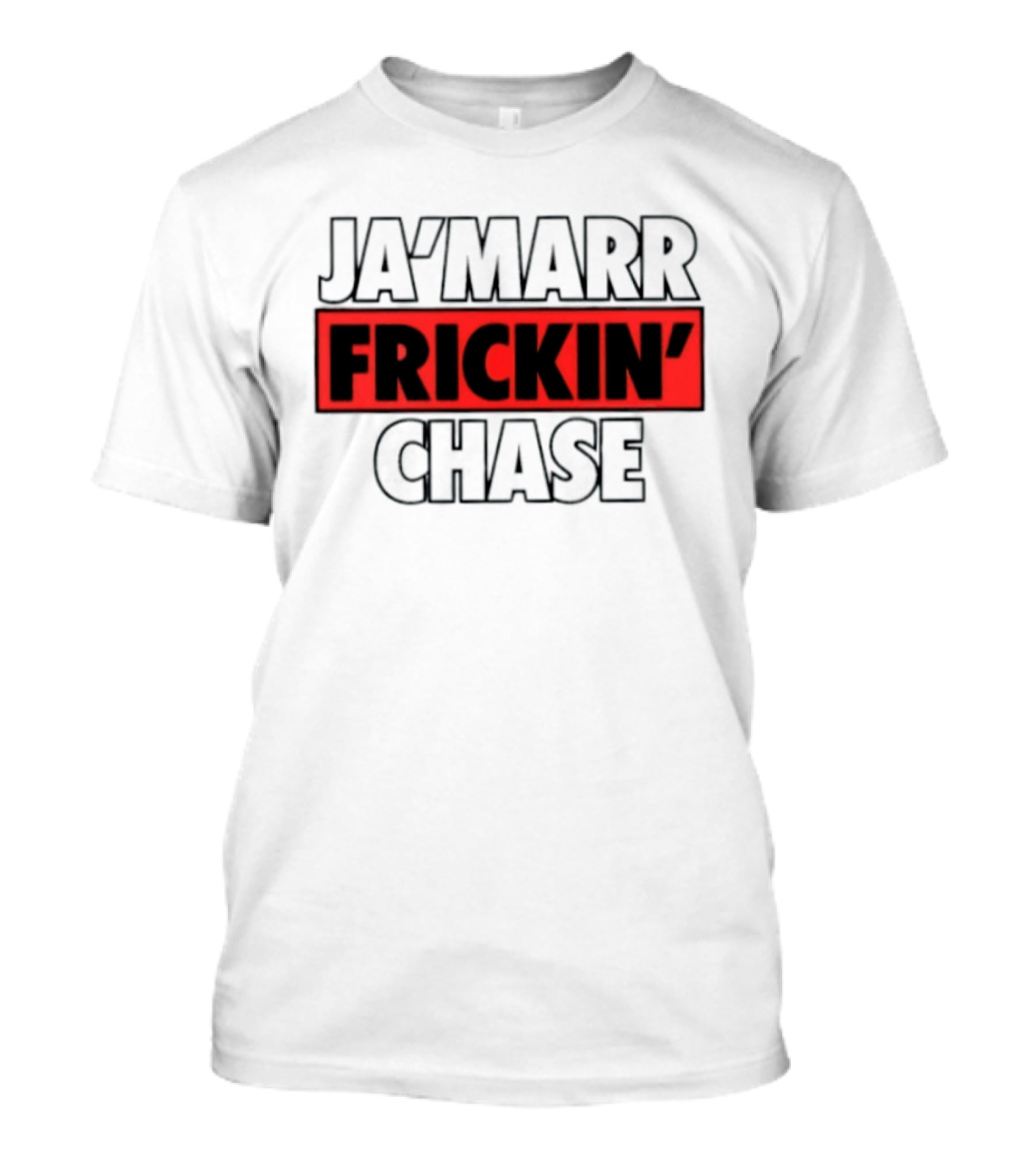 Ja'Marr Frickin' Chase Cincinnati Bengals Fan T-Shirt