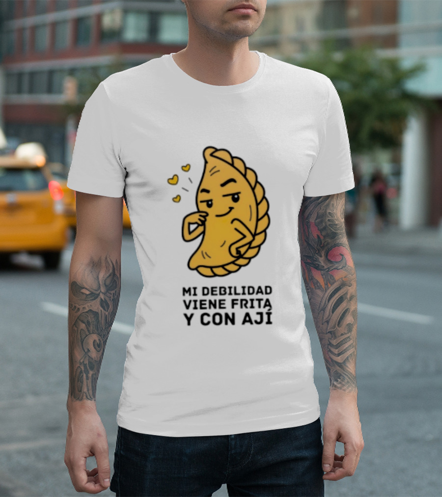 Mi Debilidad Viene Frita Y Con Ají Empanada Humorístico T-Shirt