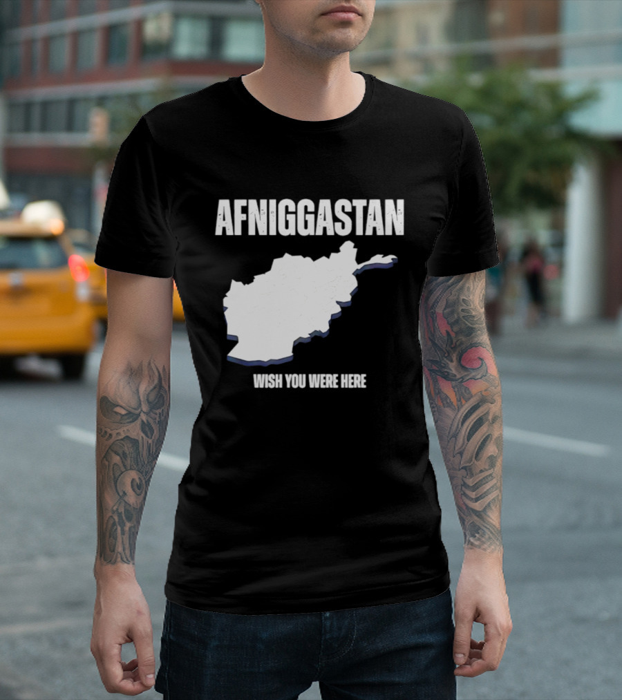 Afniggastan Wish You Were Here Afghanistan T-Shirt