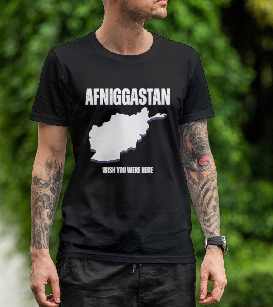 Afniggastan Wish You Were Here Afghanistan T-Shirt