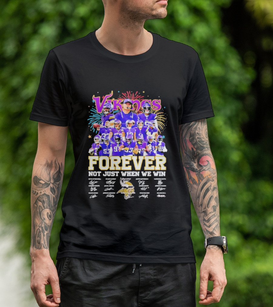 Minnesota Vikings Forever Not Just When We Win Team Signatures Collage T-Shirt