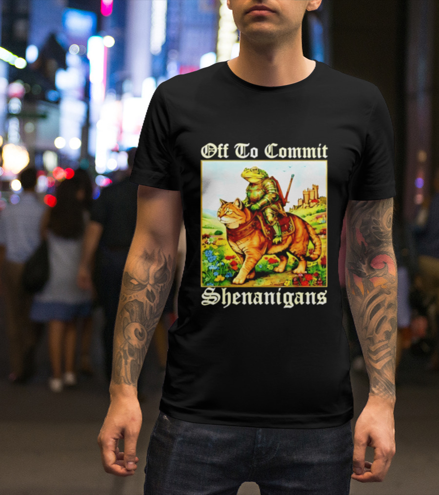 Off To Commit Shenanigans Frog Knight Riding Cat Medieval Adventure T-Shirt