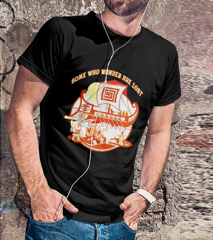Some Who Wander Are Lost Greek Mythology Odyssey Ship T-Shirt