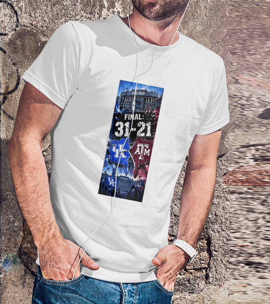 Kyle Field Final 31 21 Kentucky Wildcats Vs Texas A&M Aggies 2026 NCAA Victory T-Shirt