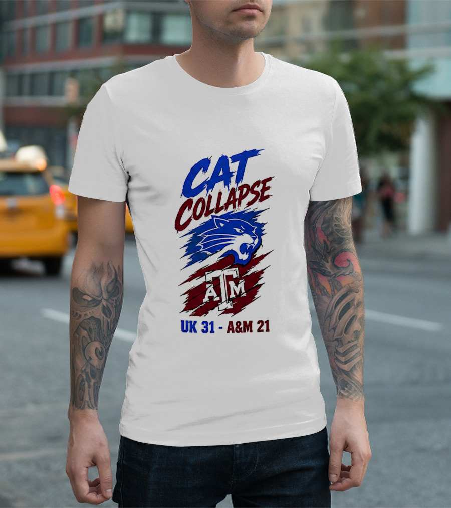 NCAA 2026 Cat Collapse UK 31 A&M 21 Kentucky Wildcats Vs Texas A&M Aggies T-Shirt