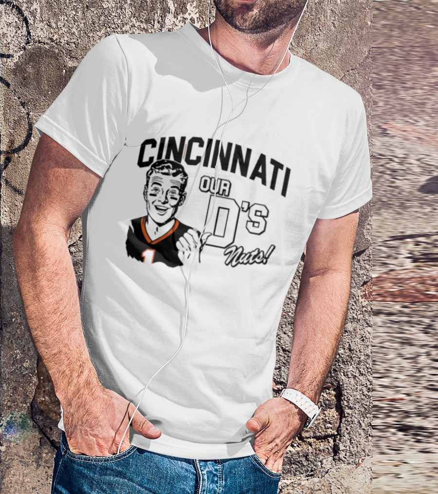 Cincinnati Our D's Nuts Football Orange Bengals T-Shirt