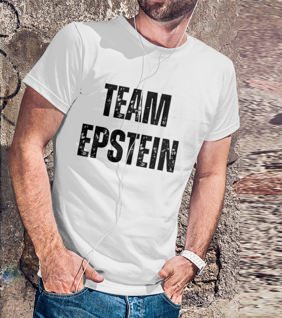 Team Epstein Controversial Internet Meme T-Shirt