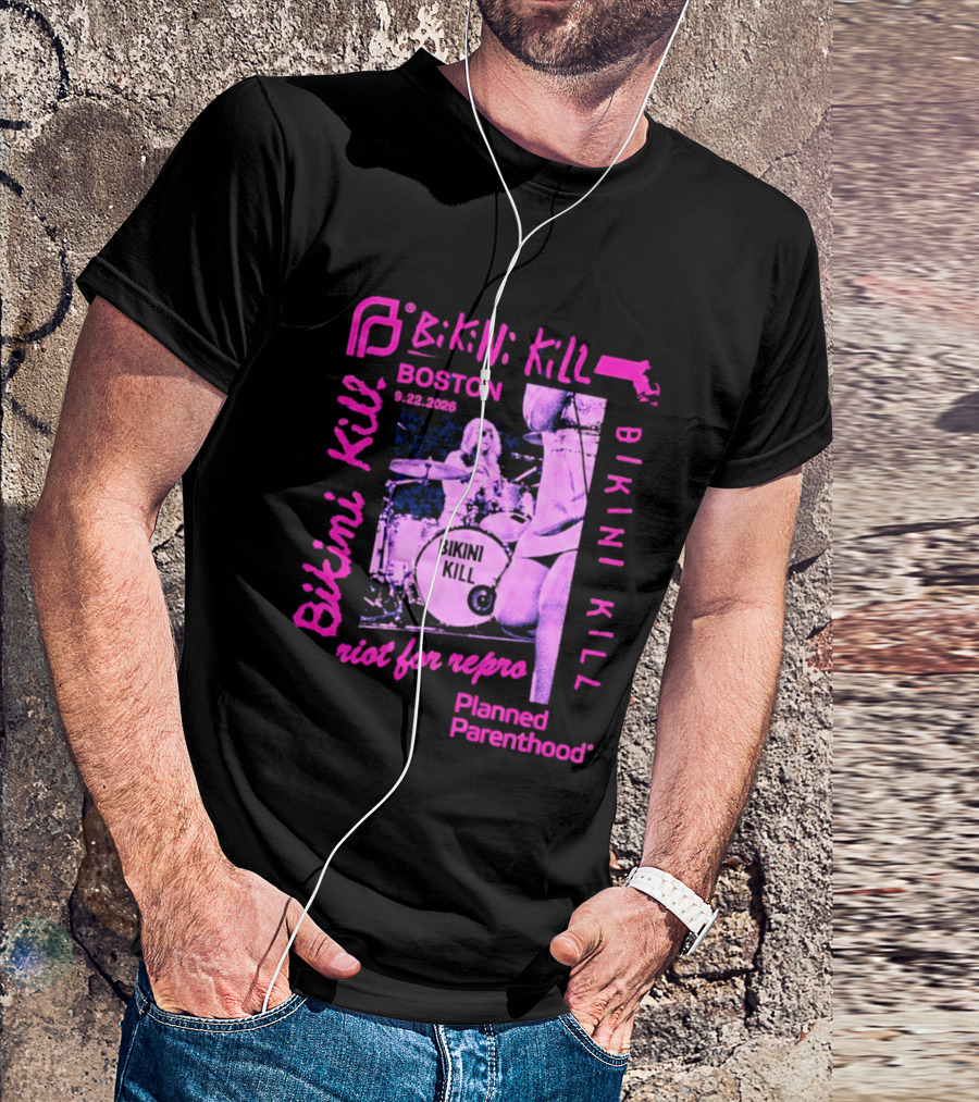 Bikini Kill Boston Sept 22 2026 Planned Parenthood Benefit Riot Grrrl Concert T-Shirt