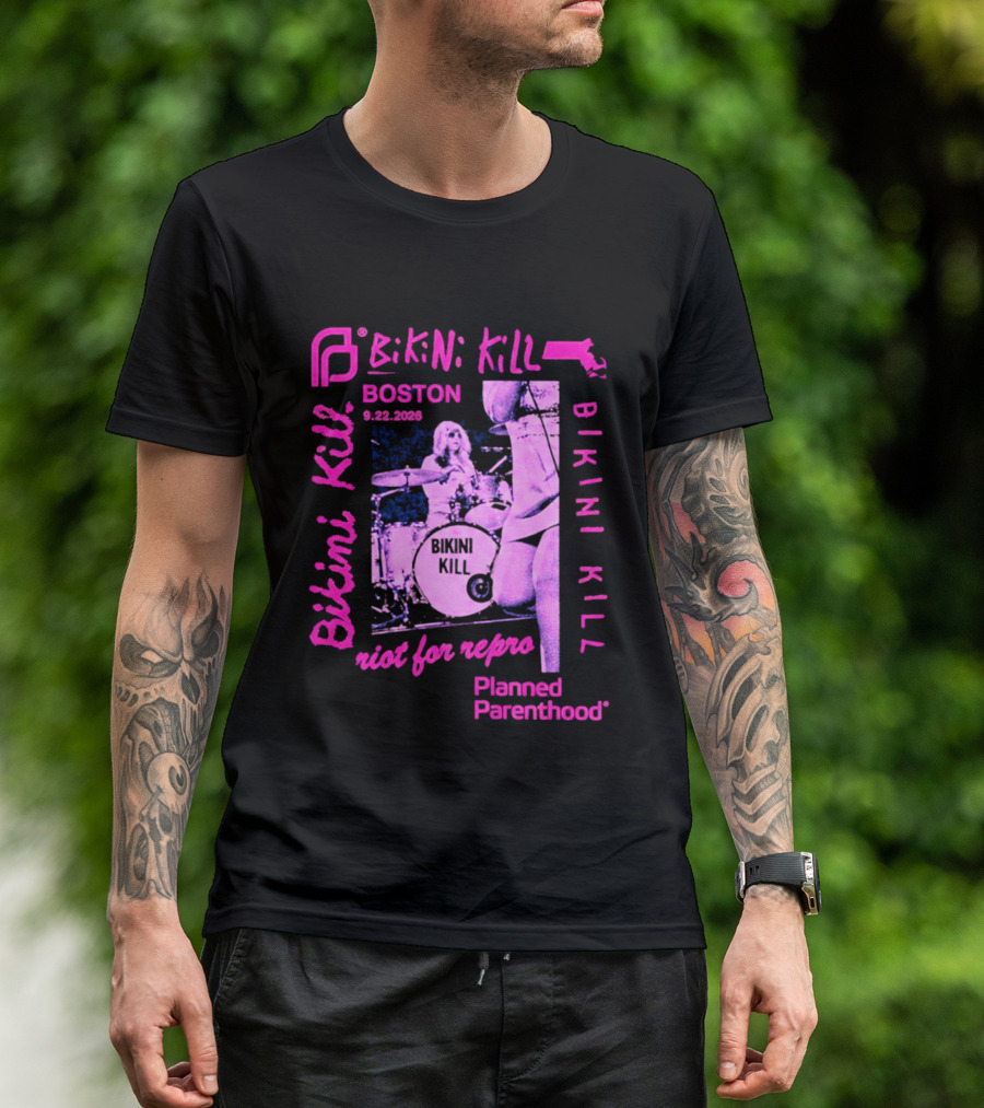 Bikini Kill Boston Sept 22 2026 Planned Parenthood Benefit Riot Grrrl Concert T-Shirt