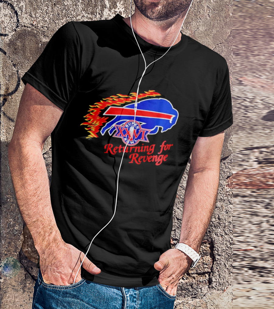 Super Bowl XXVI Buffalo Bills Returning For Revenge T-Shirt