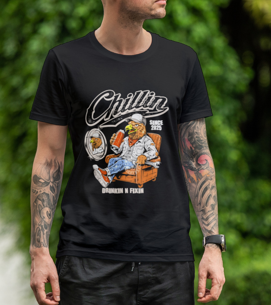 Chillin Since 2025 Eagle Drinkin N Fixin Garage Vibes T-Shirt