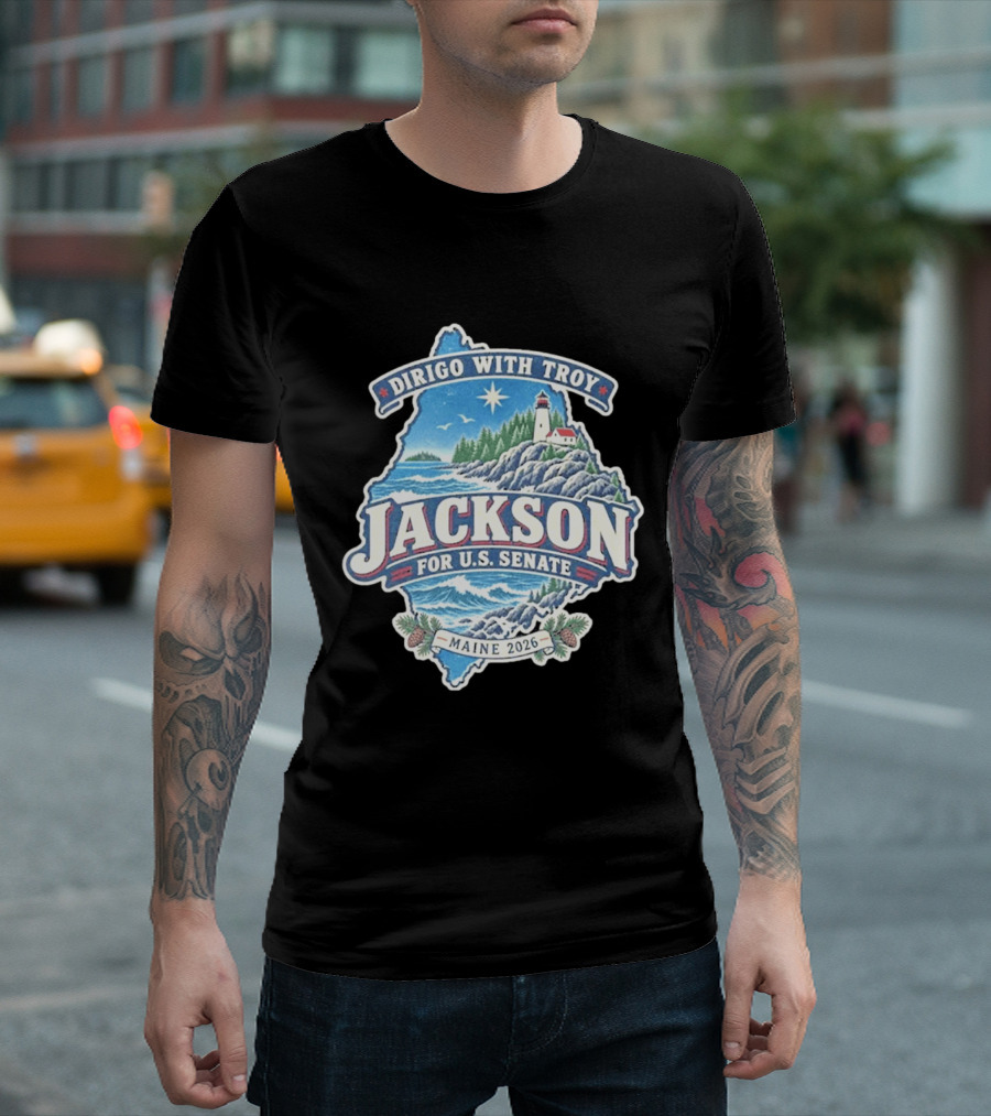 Dirigo With Troy Jackson Maine 2026 U.S. Senate Lighthouse And Pinecones T-Shirt