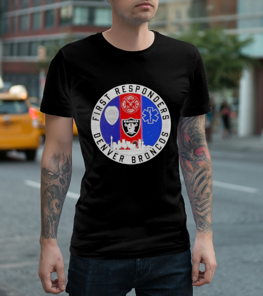 First Responders Las Vegas Raiders Denver Broncos Skyline T-Shirt