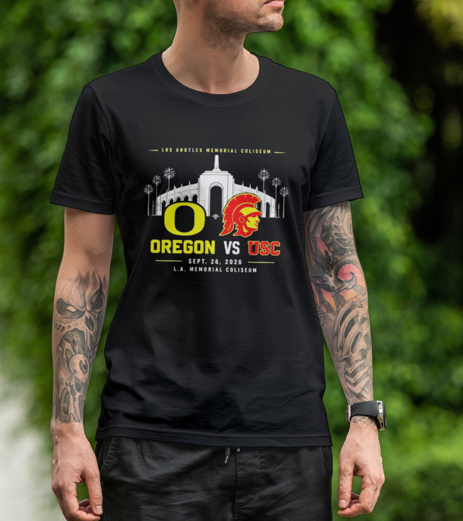 Oregon Vs USC Los Angeles Memorial Coliseum Sept 26 2026 T-Shirt