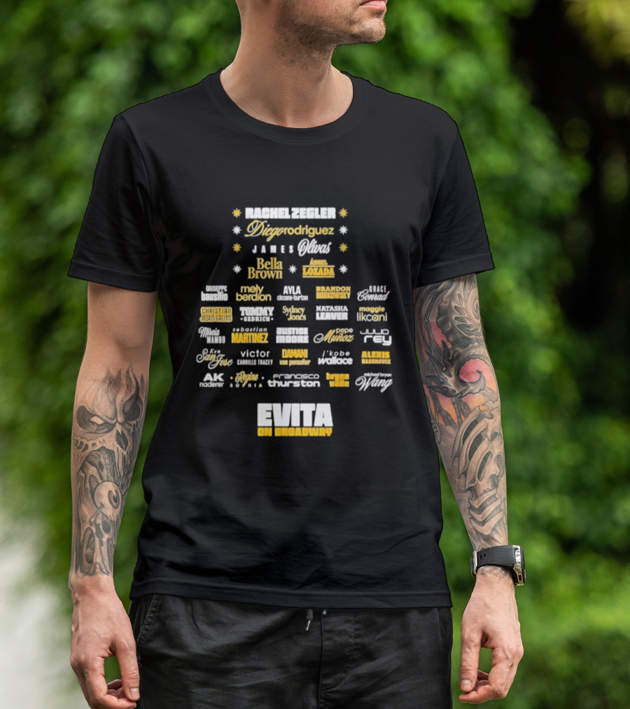 Rachel Zegler Diego Rodriguez James Olivas Bella Brown Angel Lozada Christian Jesus Gallis Brandon Borkowsky Mely Berdon Evita On Broadway T-Shirt