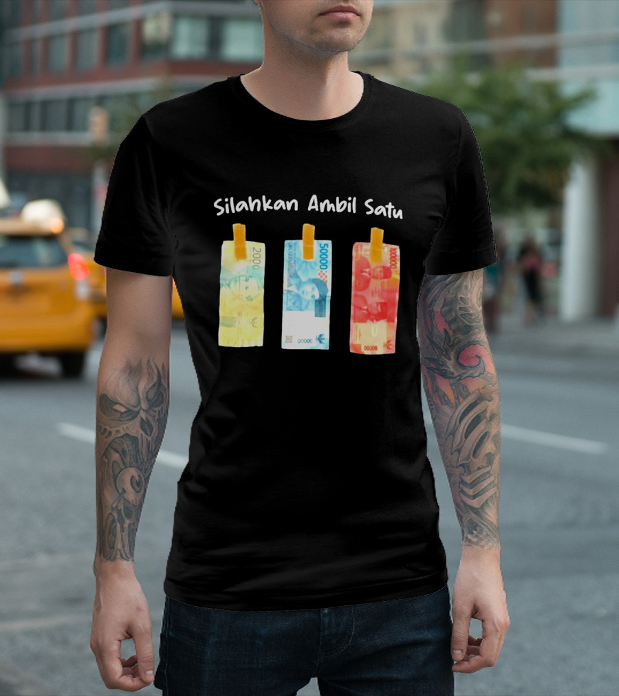 Silahkan Ambil Satu Please Take One Indonesian Rupiah Currency T-Shirt