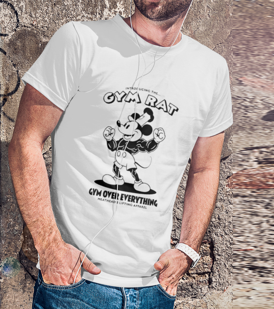 Introducing The Gym Rat Gym Over Everything Meathead's Lifting T-Shirt