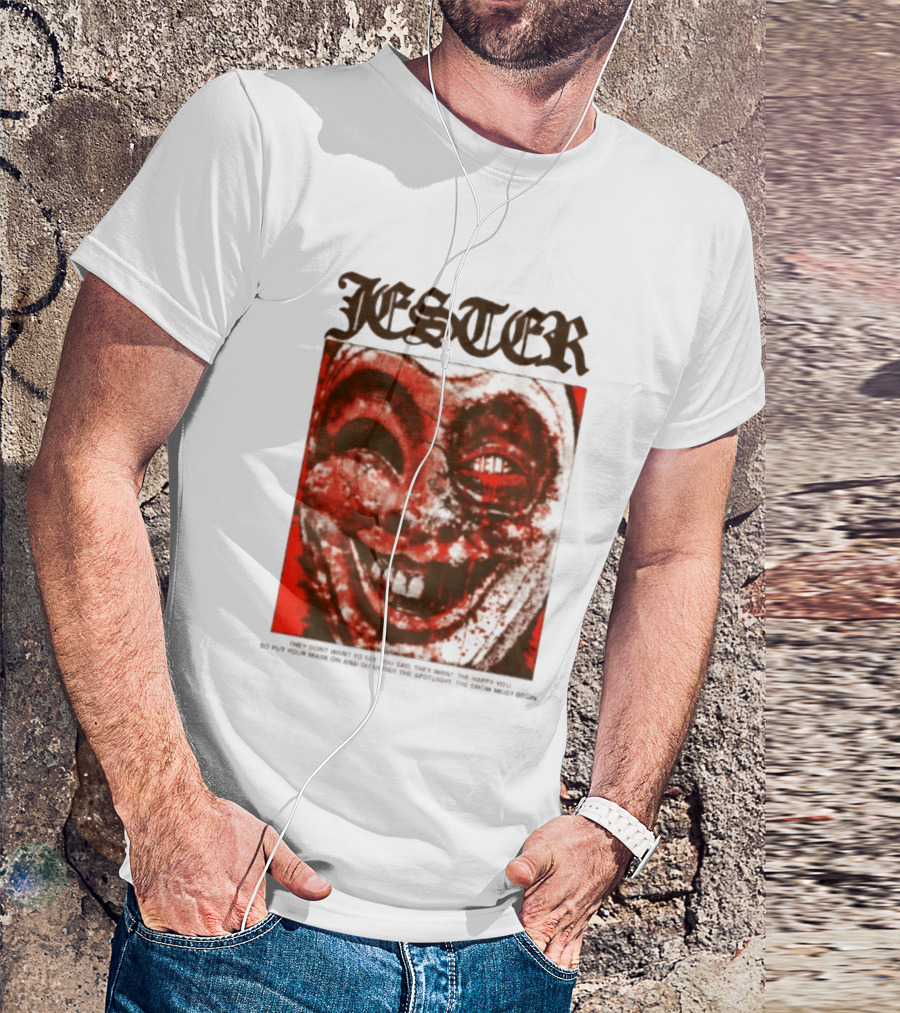 Jester Creepy Clown Help They Want The Happy You T-Shirt