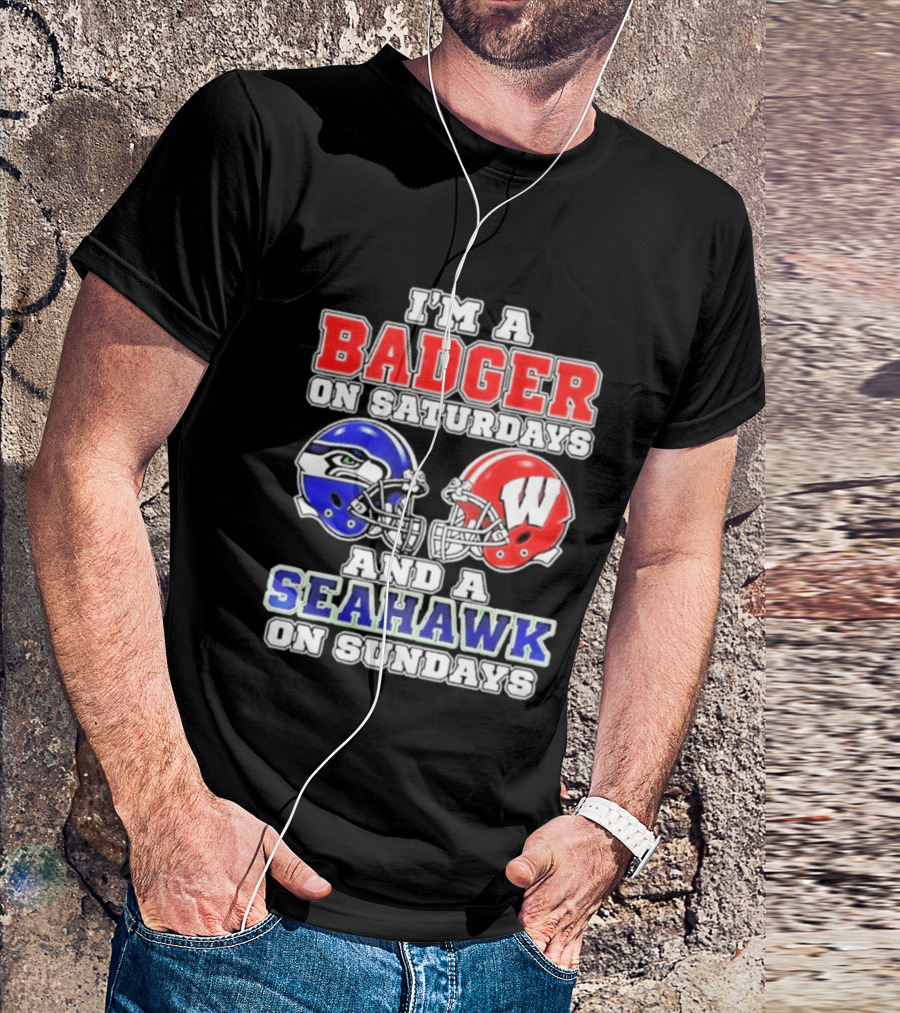I'm A Badger On Saturdays And A Seahawk On Sundays Helmet T-Shirt