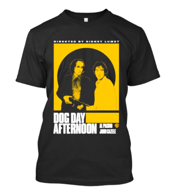 Directed By Sidney Lumet Dog Day Afternoon Al Pacino John Cazale Warner Bros T-Shirt