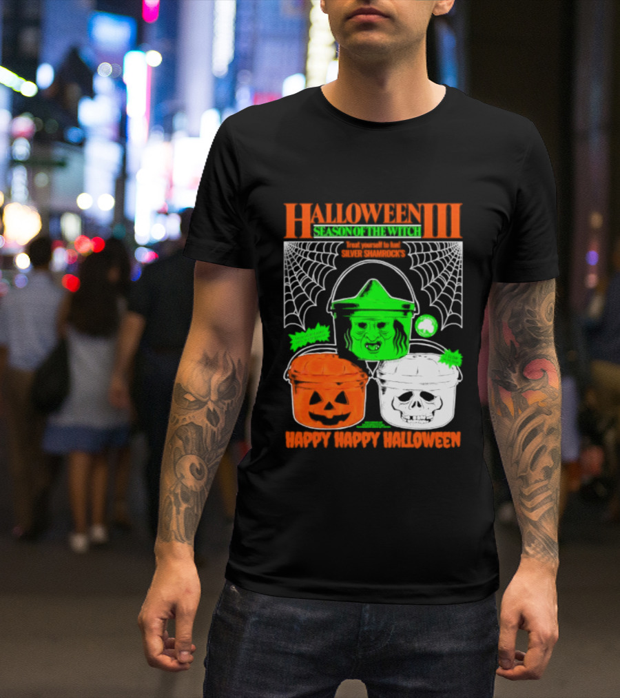 Halloween III Season Of The Witch Silver Shamrock Pumpkin Skull Witch Buckets Happy Happy Halloween T-Shirt