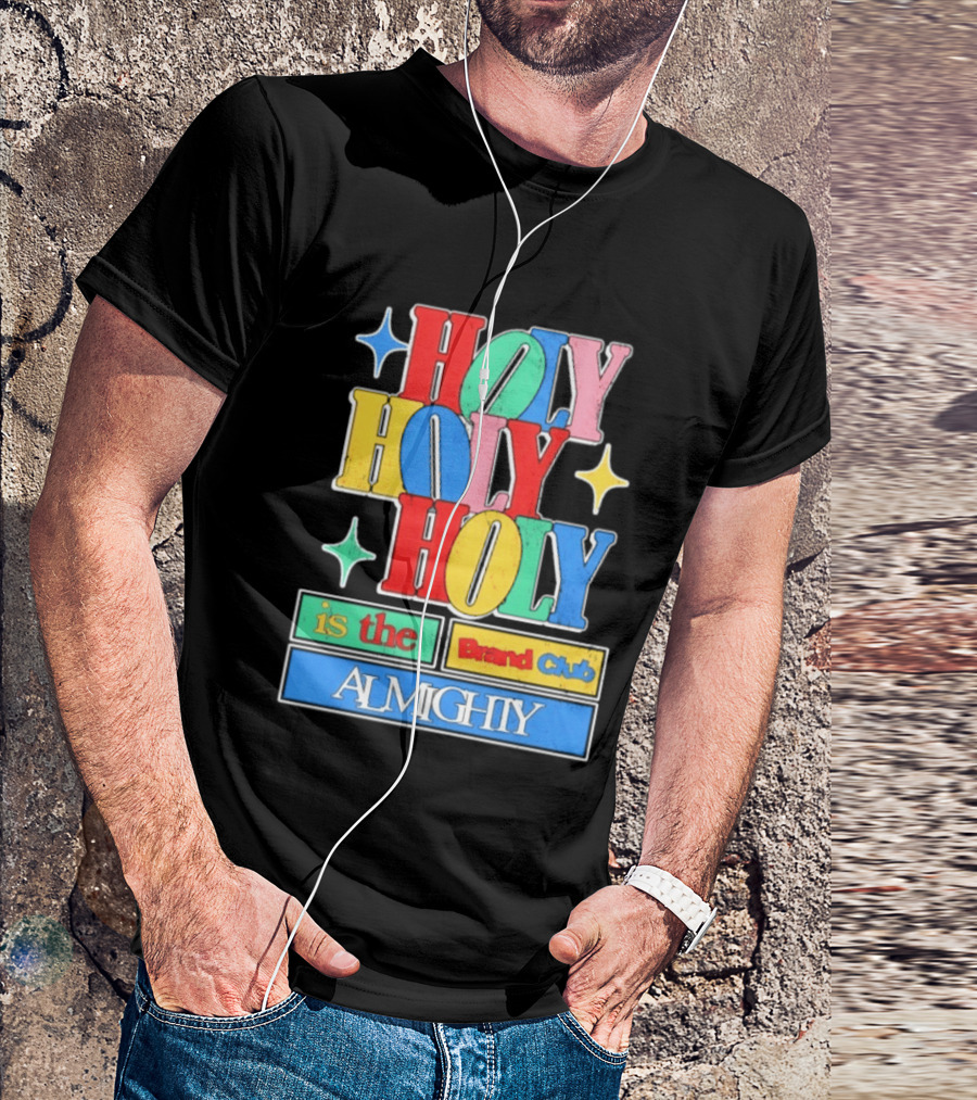 HOLY HOLY HOLY Is The Brand Club Almighty Colorful T-Shirt
