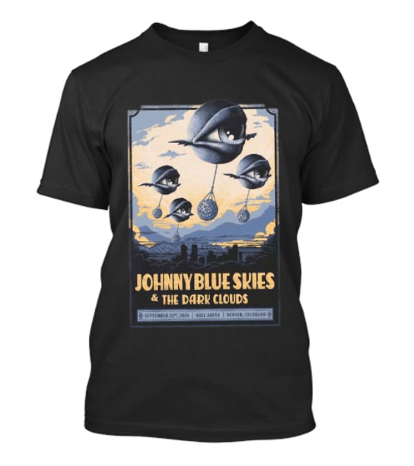 Johnny Blue Skies And The Dark Clouds Ball Arena Denver Colorado September 23 2026 Tour T-Shirt