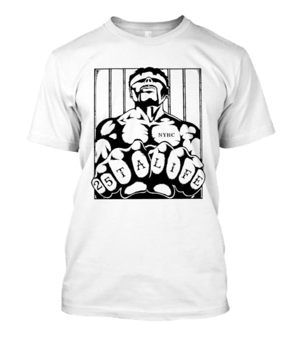 25 Ta Life NYHC Hardcore Punk Band Tattoo Fists Prison Bars T-Shirt