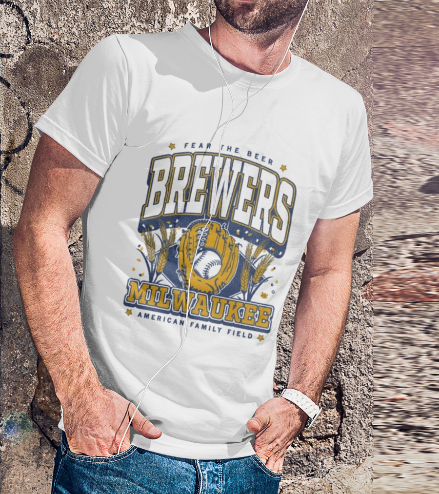 Fear The Beer Brewers Milwaukee American Family Field T-Shirt