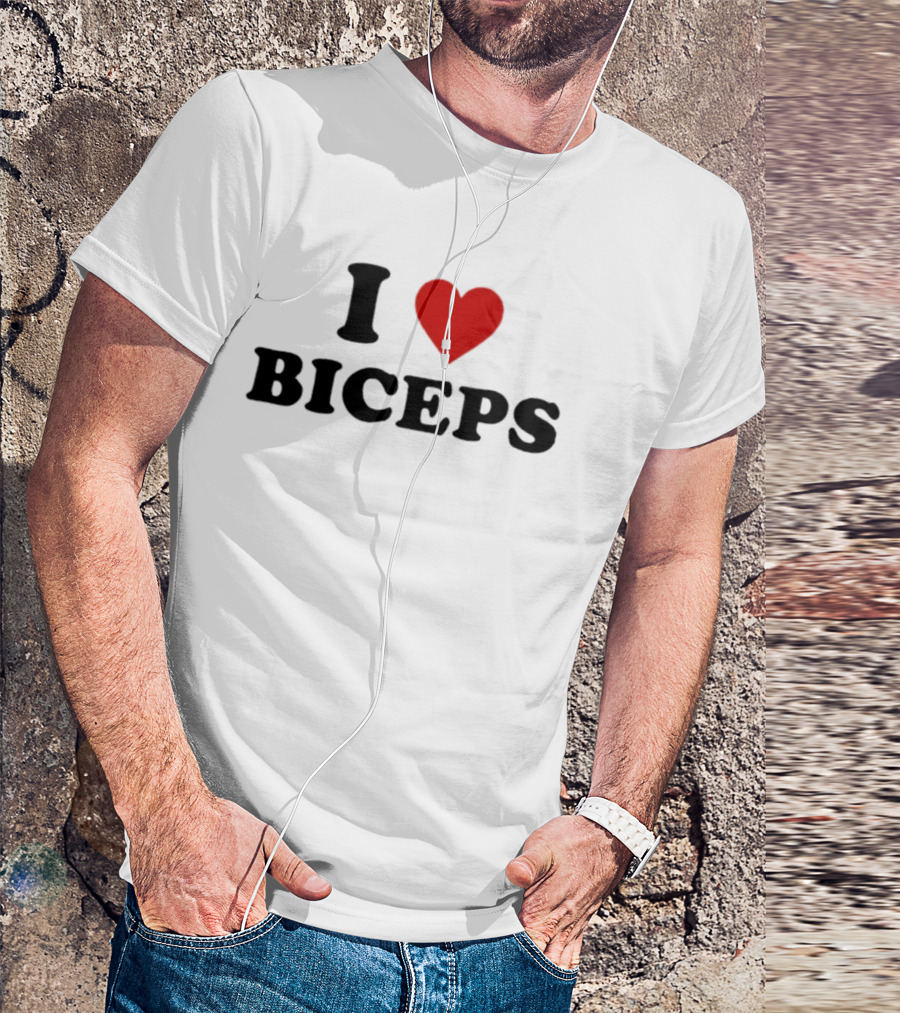 I Love Biceps Heart Symbol Fitness Motivational Phrase T-Shirt
