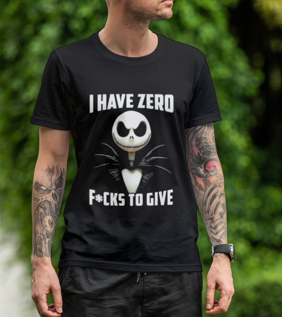 I Have Zero F Cks To Give Jack Skellington Halloween T-Shirt