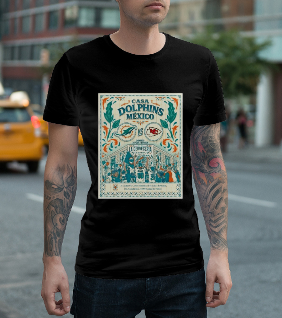 Casa Dolphins México Miami Dolphins Vs Kansas City Chiefs Domingo Sept 27 La Cervecería De Barrio 2026 T-Shirt