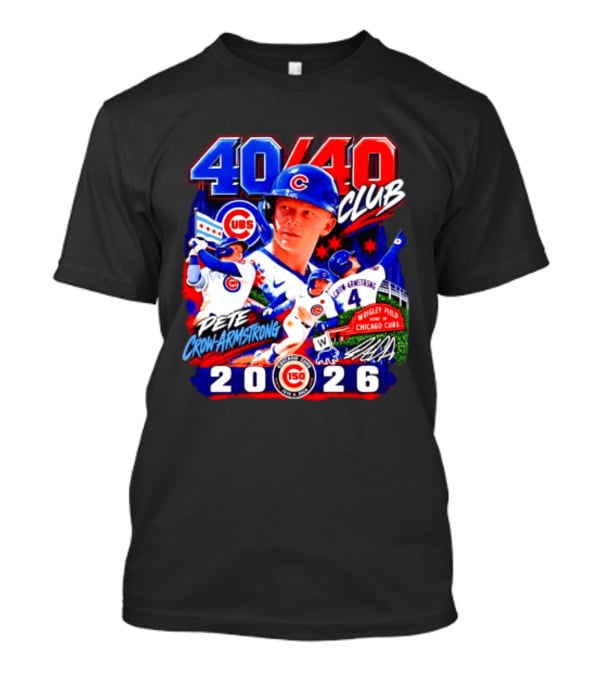 40/40 Club Pete Crow Armstrong Chicago Cubs Wrigley Field 2026 T-Shirt