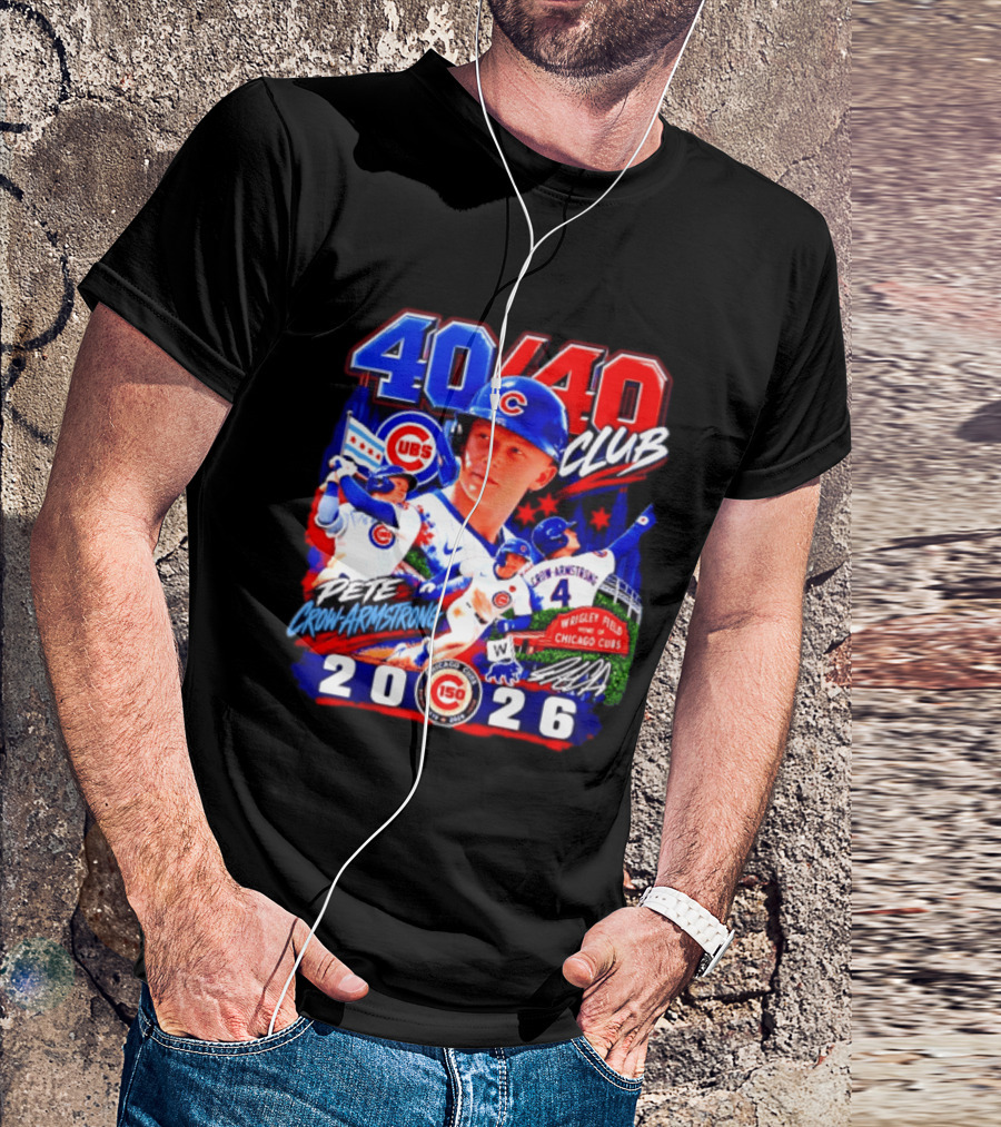 40/40 Club Pete Crow Armstrong Chicago Cubs Wrigley Field 2026 T-Shirt