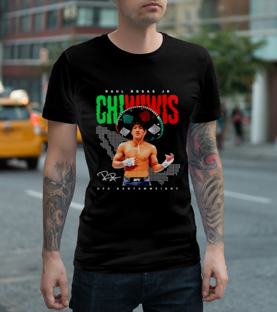 Raúl Rosas Jr Chiwiwis UFC Bantamweight Signature Mexican Flag T-Shirt