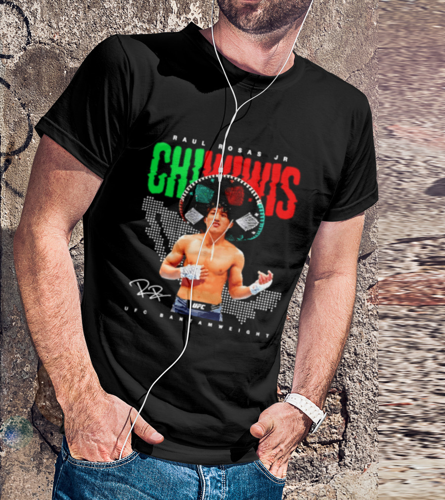 Raúl Rosas Jr Chiwiwis UFC Bantamweight Signature Mexican Flag T-Shirt