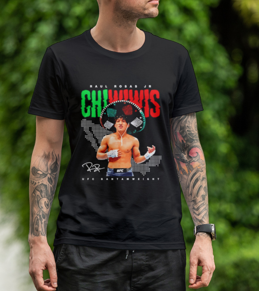 Raúl Rosas Jr Chiwiwis UFC Bantamweight Signature Mexican Flag T-Shirt