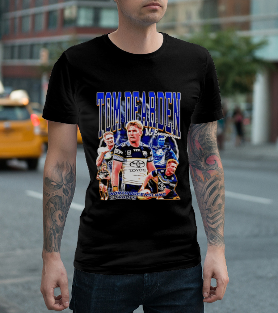 Tom Dearden Mr Everywhere North Queensland Cowboys Toyota NRL Player T-Shirt