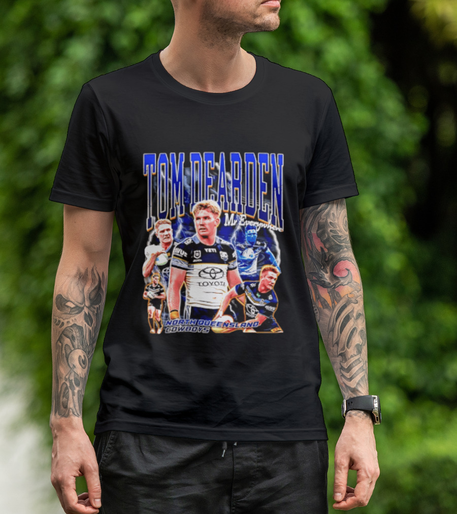 Tom Dearden Mr Everywhere North Queensland Cowboys Toyota NRL Player T-Shirt