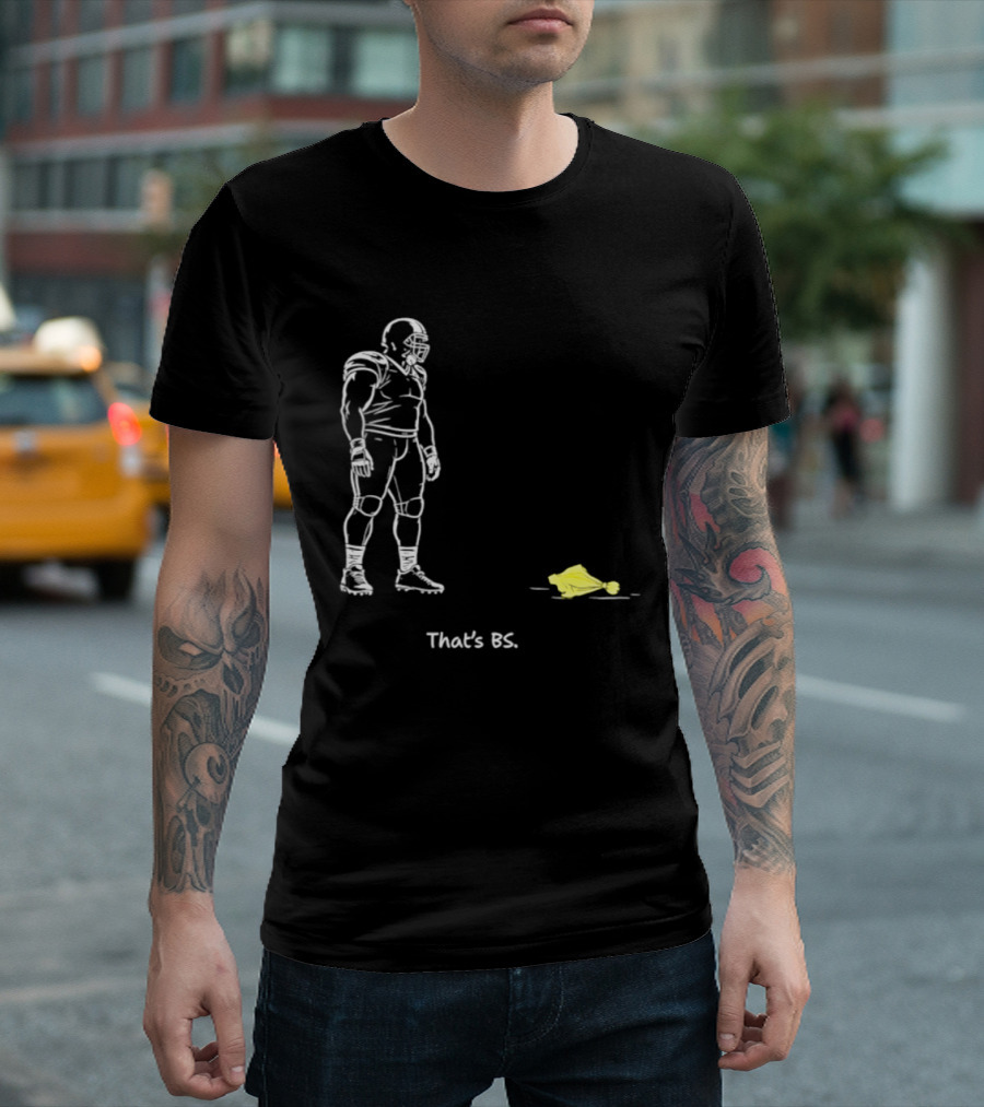 Football Player That's BS Referee Flag Joke T-Shirt