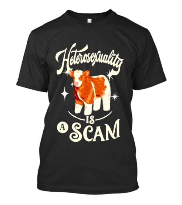 Heterosexuality Is A Scam Cow LGBTQ T-Shirt