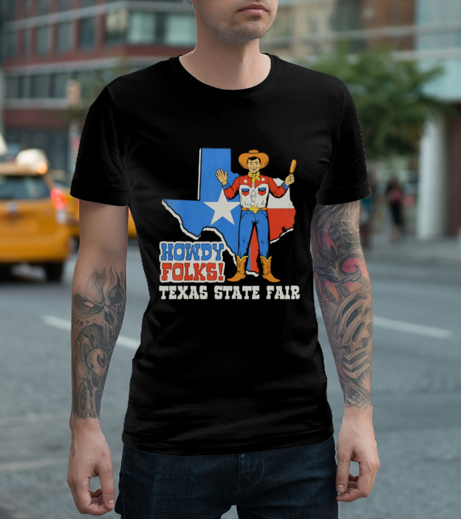 Howdy Folks Texas State Fair Cowboy Map Texan Flag T-Shirt