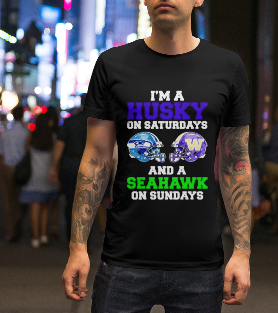 I'm A Husky On Saturdays And A Seahawk On Sundays Football Fan Gear T-Shirt