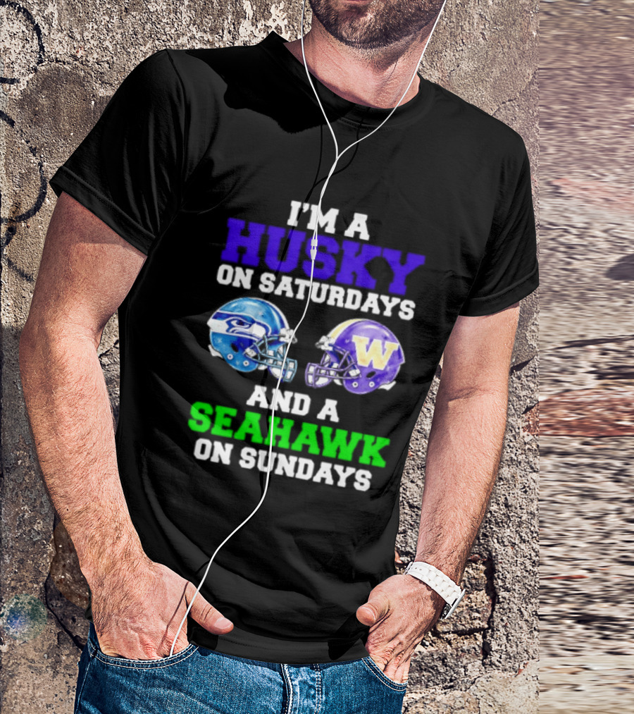 I'm A Husky On Saturdays And A Seahawk On Sundays Football Fan Gear T-Shirt